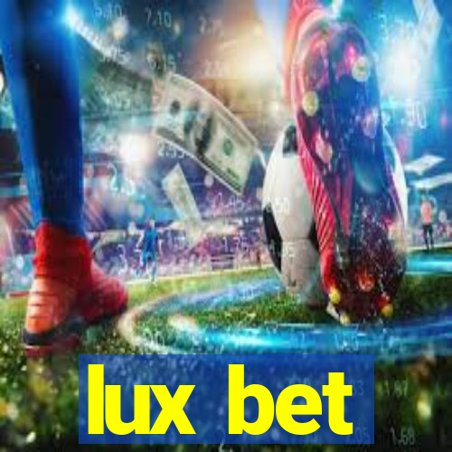 lux bet